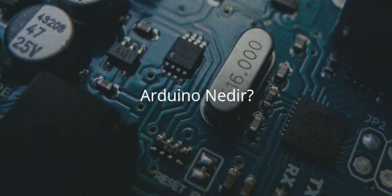 Arduino Nedir?