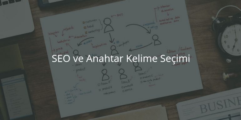 SEO ve Anahtar Kelime Seçimi