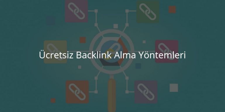 Ücretsiz Backlink Alma Yöntemleri