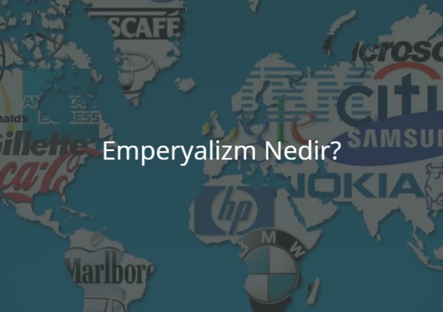 Emperyalizm Nedir?