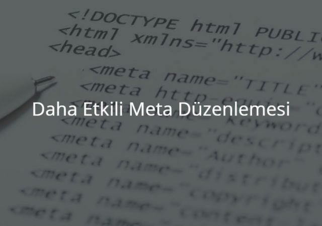 Daha Etkili Meta Düzenlemesi