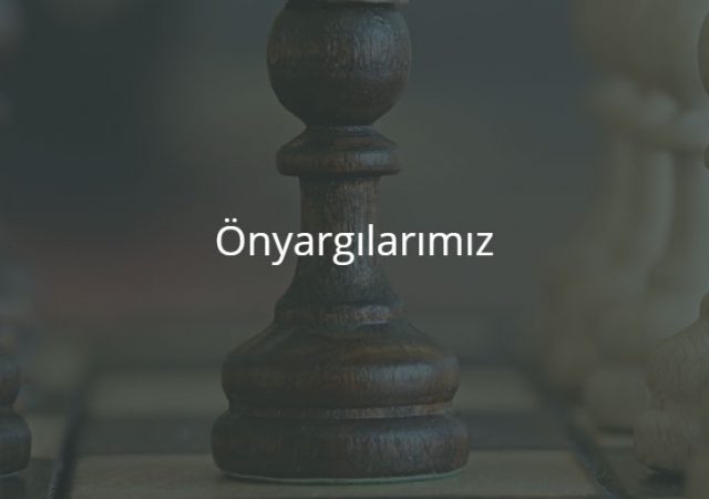 Önyargılarımız