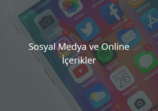 Sosyal Medya ve Online İçerikler